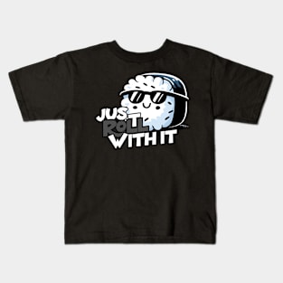 Just roll with it Maki Sushi Roll Kids T-Shirt